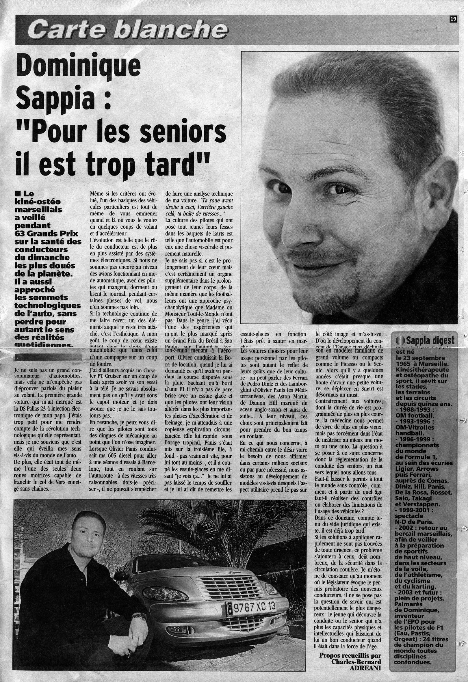 Dominique Sappia "pour les seniors il est déjà trop tard". La Provence de l'auto. 19.03.2003.